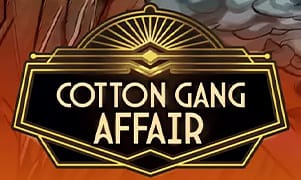 Hình ảnh trò chơi Cotton Gang Affair